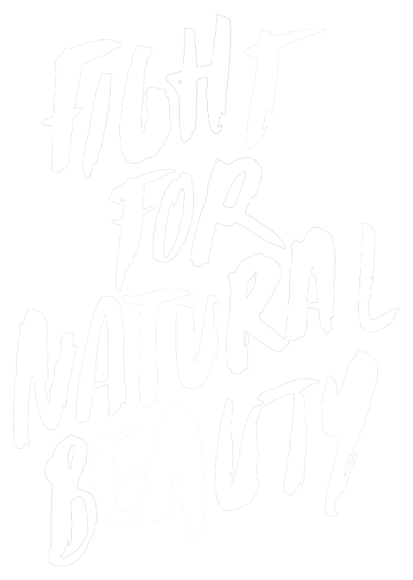 Fight for natural beauty